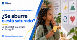 Checklist para diferenciar aburrimiento, falta de reto y saturación en niños con altas capacidades.